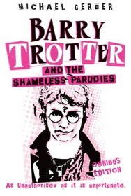 Barry Trotter And The Shameless Parodies (Gollancz S.F.)