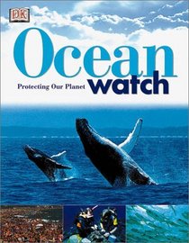 Oceanwatch (DK Protecting Our Planet)