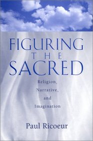 Figuring the Sacred: Religion, Narrative, and Imagination