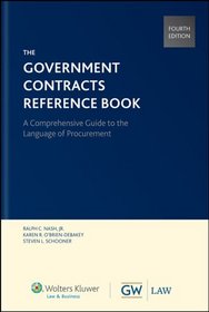 Government Contracts Reference Book, Fourth Edition (Hardcover)