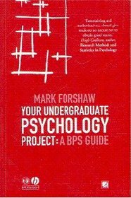 Your Undergraduate Psychology Project: A BPS Guide