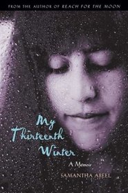 My Thirteenth Winter : A Memoir