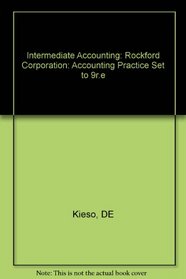 Rockford Corporation: An Accounting Set to Accompany Intermediate Accounting