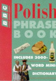 BBC Phrase Book: Polish (BBC Phrase Book)