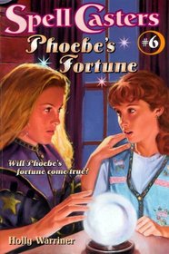 Phoebe's Fortune (Spell Casters)