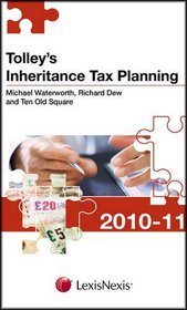 Tolley's Inheritance Tax Planning 2010-11 (Tolley's Tax Planning)