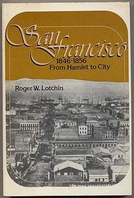 San Francisco, 1846-1856: From Hamlet to City