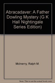 Abracadaver: A Father Dowling Mystery (Nightingale Large Print Series)