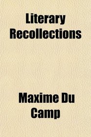 Literary Recollections