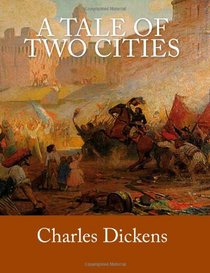 A Tale of Two Cities [Large Print Edition]: The Complete & Unabridged Classic Edition (Summit Classic Large Print Editions)