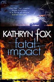 Fatal Impact (Dr. Anya Crichton)
