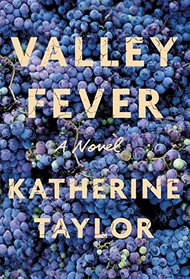 Valley Fever: A Novel