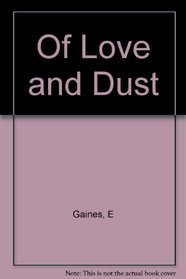 Of Love and Dust