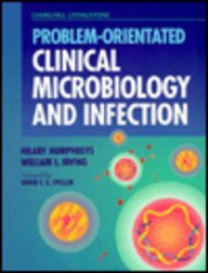 Problem-Orientated Clinical Microbiology and Infection