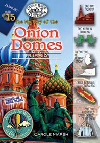 The Mystery of the Onion Domes: Russia (Around the World in 80 Mysteries, Bk 15) (Carole Marsh Mysteries)