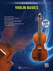 Ultimate Beginner Series Violin Basics (Book & DVD) (The Ultimate Beginner Series)
