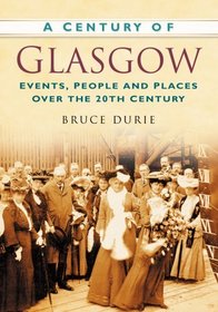 A Century of Glasgow (Century of Scotland) (Century of Scotland) (Century of Scotland)