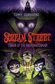 Scream Street: Bk. 9: Terror of the Nightwatchman