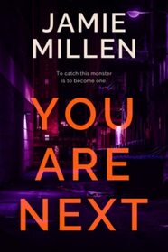 YOU ARE NEXT (Claire Wolfe Thrillers)