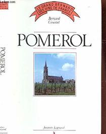 Pomerol: Le Grand Bernard Des Vis De France