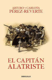 El capitn Alatriste / Captain Alatriste (Capitn Alatriste #1) (Spanish Edition)