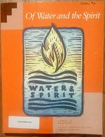 Sacramental Preparation: Of Water and the Spirit (Level 2)