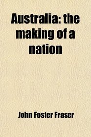 Australia: the making of a nation