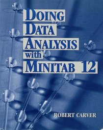 Doing Data Analysis with MINITAB 12