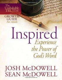 Inspired--Experience the Power of God's Word (The Unshakable Truth Journey Growth Guides)