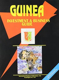 Guinea Investment & Business Guide (World Investment and Business Library)