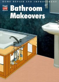Bathroom Makeovers (Home Repair and Improvement)