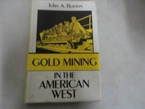 Gold Mining in the American West