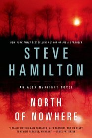 North of Nowhere (Alex McKnight, Bk 4)