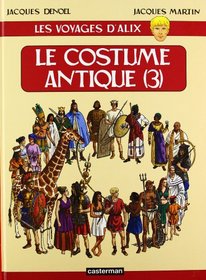 Les voyages d'Alix, tome 3 : Le Costume Antique