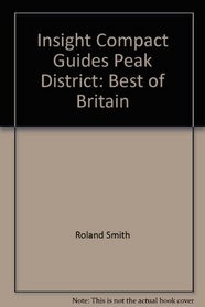 Insight Compact Guides Peak District: Best of Britain (Insight compact guides)