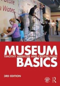 Museum Basics (Heritage: Care-Preservation-Management)