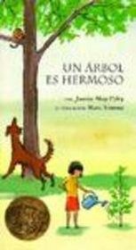 Arbol Es Hermoso/Tree Is Nice