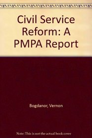 Civil Service Reform: A PMPA Report