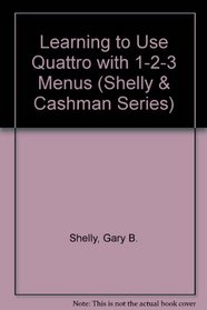 Learning to Use Microcomputer Applications (Shelly and Cashman Series)