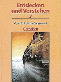 Entdecken und Verstehen, Geschichtsbuch, Allgemeine Ausgabe (3 Bde.), Bd.3, Von 1917 bis zur Gegenwart