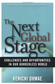 The Next Global Stage: The Challenges and Opportunities in Our Borderless World