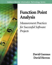 Function Point Analysis: Measurement Practices for Successful Software Projects (Addison-Wesley Information Technology Series)