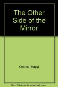 The Other Side of the Mirror