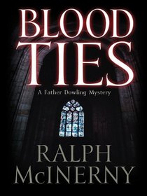 Blood Ties: A Father Dowling Mystery