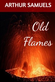 Old Flames: Teen Bullies & Prep School Cruelty (Self Esteem) (Volume 1)