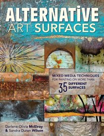 Alternative Art Surfaces: Taking Mixed Media Off the Canvas