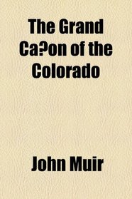 The Grand Caon of the Colorado