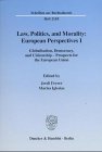 Law, Politics, and Morality: European Perspectives 1.