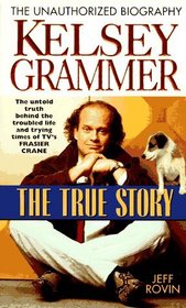 Kelsey Grammer: The True Story