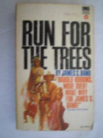 RUN FOR THE TREES